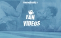 FAN VIDEOS